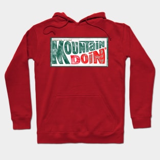 How You Mountain Doin' 2 Hoodie